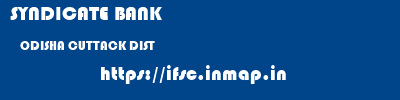 SYNDICATE BANK  ODISHA CUTTACK DIST    ifsc code